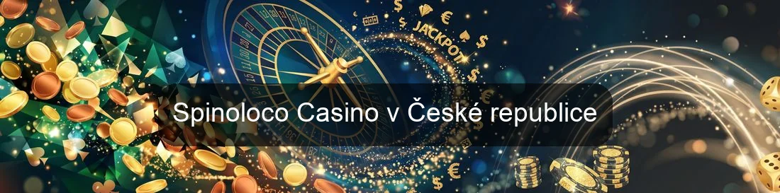 Spinoloco Casino v České republice Spinoloco Casino v České republice